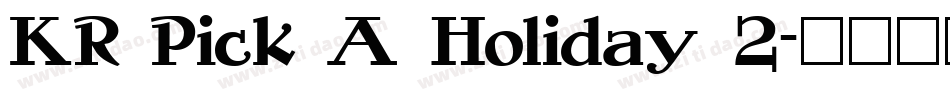 KR Pick A Holiday 2字体转换